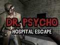 Gioco Fuga dall'Ospedale Dr. Psycho in linea