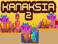 Gioco Kanaksia 2 in linea