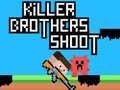Gioco Fratelli Killer Sparano in linea
