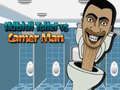Gioco Toilet Skibidi contro Uomo della Telecamera in linea