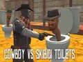 Gioco Cowboy contro Toilette Skibidi in linea Gioco Cowboy contro Toilette Skibidi in linea