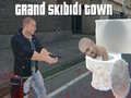Gioco Grand Town Skibidi in linea Gioco Grand Town Skibidi in linea
