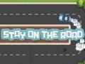 Gioco Rimani sulla strada in linea