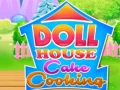 Gioco Cucinare Torte nella Casa delle Bambole in linea