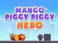 Gioco Eroe Porcellino Mango in linea