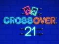 Gioco Crossover 21 in linea