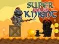 Gioco Super Cavaliere Avventura in linea