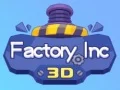 Gioco Fabbrica Inc 3D in linea
