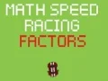 Gioco Corsa di Velocità Matematica Fattori in linea