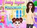 Gioco Giornata di pulizie della Piccola Taylor in linea