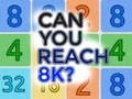 Gioco Puoi raggiungere 8K? in linea