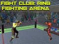 Gioco Fight Club: Arena di Combattimento nel Ring in linea Gioco Fight Club: Arena di Combattimento nel Ring in linea