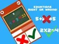 Gioco Equazioni Giuste o Sbagliate in linea