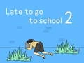Gioco In ritardo per andare a scuola 2 in linea