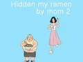 Gioco Il mio ramen nascosto da mamma 2 in linea