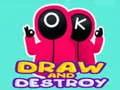 Gioco Disegna e Distruggi in linea