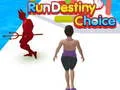 Gioco Corri Scelta del Destino in linea