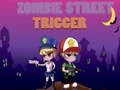 Gioco Grilletto Zombie di Strada in linea