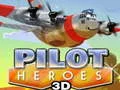 Gioco Eroi Piloti 3D in linea