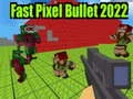 Gioco Proiettile Pixel Veloce 2022 in linea