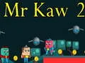 Gioco Sig. Kaw 2 in linea
