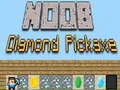 Gioco Piccone di Diamante Noob in linea