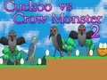 Gioco Cucù contro Mostro Corvo 2 in linea