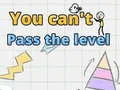 Gioco Non puoi superare il livello in linea Gioco Non puoi superare il livello in linea