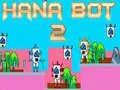 Gioco Hana Bot 2 in linea