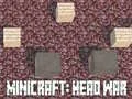 Gioco Minicraft: Guerra delle Teste in linea Gioco Minicraft: Guerra delle Teste in linea