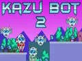 Gioco Kazu Bot 2 in linea