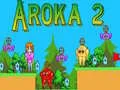 Gioco Aroka 2 in linea