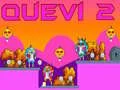 Gioco Quevi 2 in linea