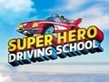 Gioco Scuola di Guida per Supereroi in linea
