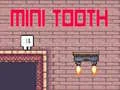 Gioco Mini Dente in linea