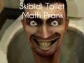 Gioco Scherzo di Matematica Skibidi Toilet in linea