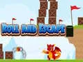 Gioco Rotola e Scappa in linea