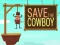 Gioco Salva il cowboy in linea