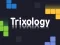 Gioco Trixologia in linea