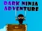 Gioco Avventura del Ninja Oscuro in linea Gioco Avventura del Ninja Oscuro in linea
