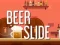 Gioco Scivolo della Birra in linea
