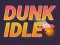 Gioco Dunk Inattivo in linea