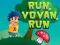 Gioco Corri Vovan corri in linea