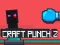 Gioco Craft Punch 2 in linea