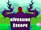 Gioco Fuga da Riverside in linea