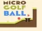 Gioco Micro Palla da Golf in linea