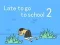 Gioco In ritardo per andare a scuola 2 in linea