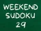 Gioco Sudoku del Weekend 29 in linea