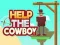 Gioco Aiuta il cowboy in linea