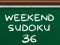 Gioco Sudoku del Weekend 36 in linea